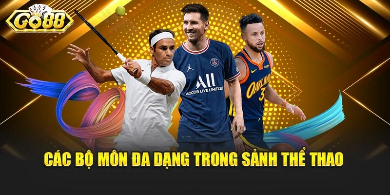 Các bộ môn đa dạng trong sảnh thể Thao