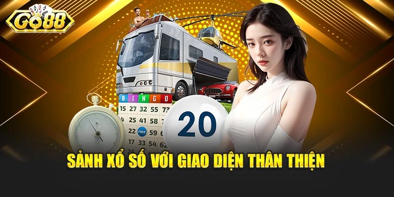 Sảnh Xổ Số với giao diện thân thiện
