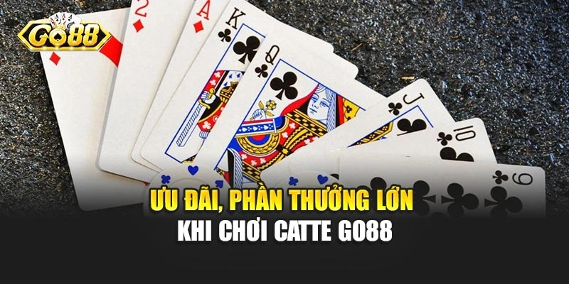 Ưu đãi, phần thưởng lớn khi chơi Catte Go88